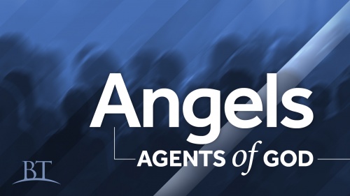 Beyond Today -- Angels: Agents of God