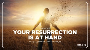 Victor Kubik - Your Resurrection is at Hand - July 13, 2024