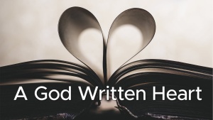 Sermon: A God Written Heart