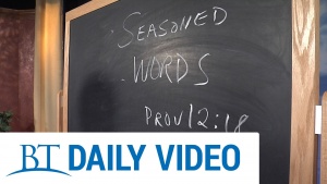 BT Daily: Seasoned Words