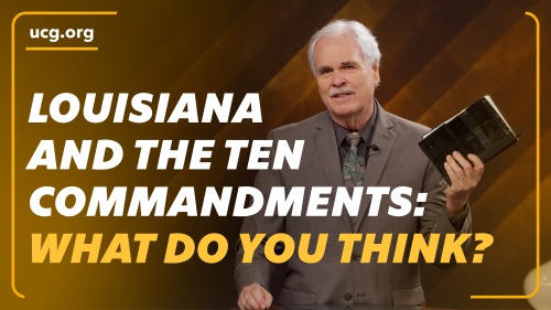 A Biblical Worldview: Louisiana and the Ten Commandments: What Do You Think?