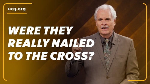 A Biblical Worldview : Were They Really Nailed to the Cross?