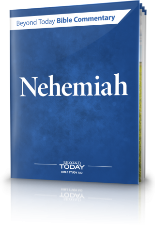 Beyond Today Bible Commentary: Nehemiah