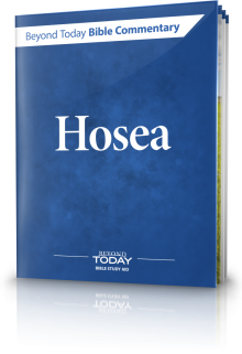 Beyond Today Bible Commentary: Hosea