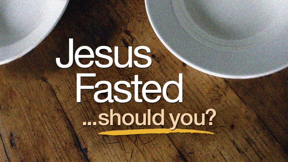 Jesus Fasted: Should You? | United Church of God