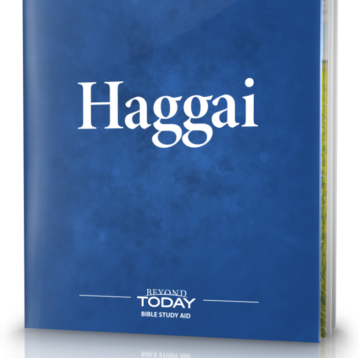 Beyond Today Bible Commentary: Haggai
