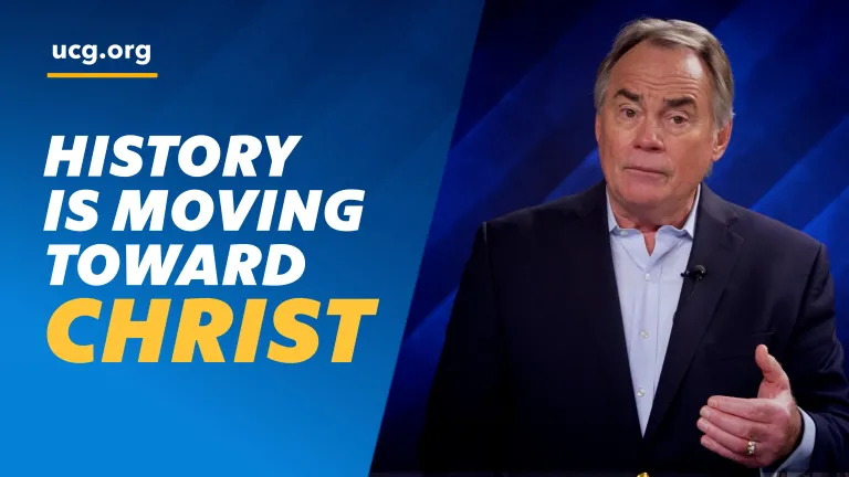 Beyond Today -- History is Moving Toward Jesus Christ Beyond Today -- History is Moving Toward Jesus Christ