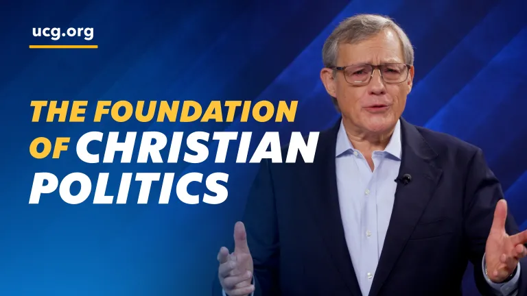 Beyond Today -- The Foundation of Christian Politics Beyond Today -- The Foundation of Christian Politics