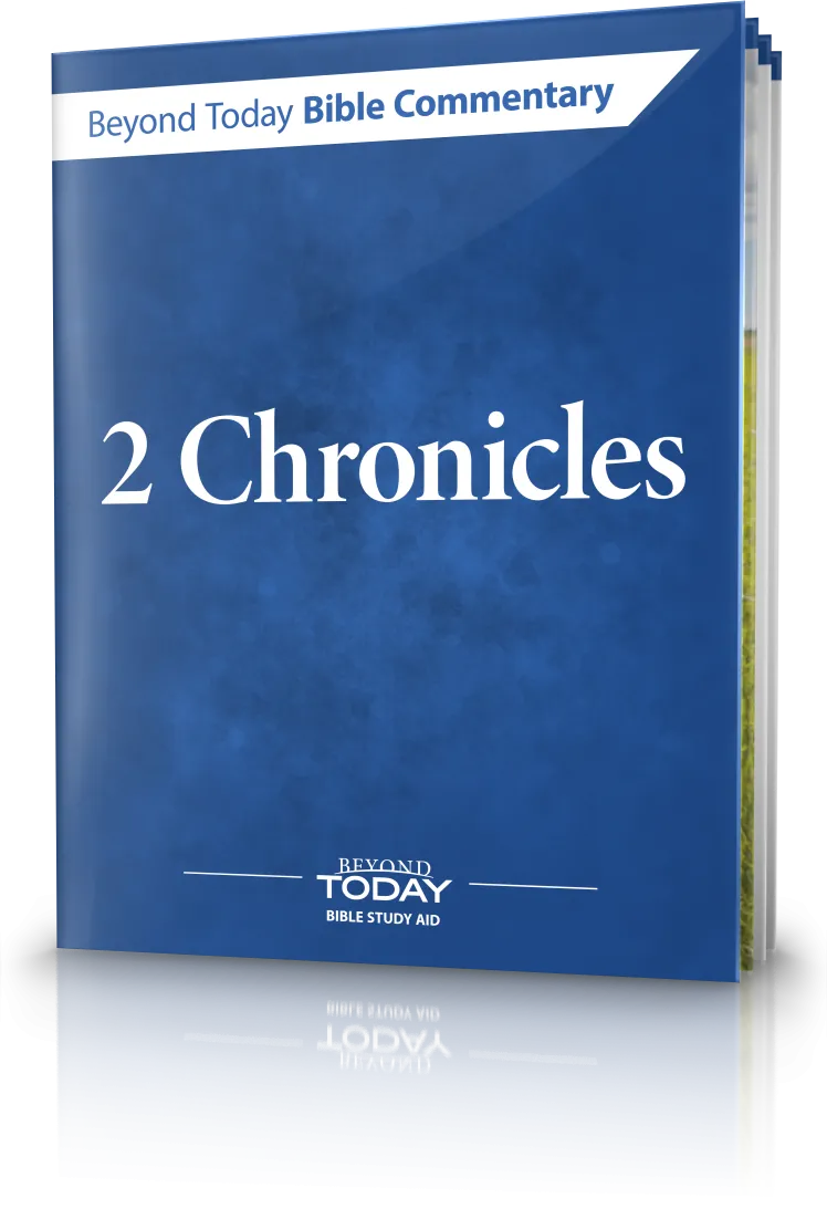 2 Chronicles 32:25, 27-29, 31 and Related | United Church of God